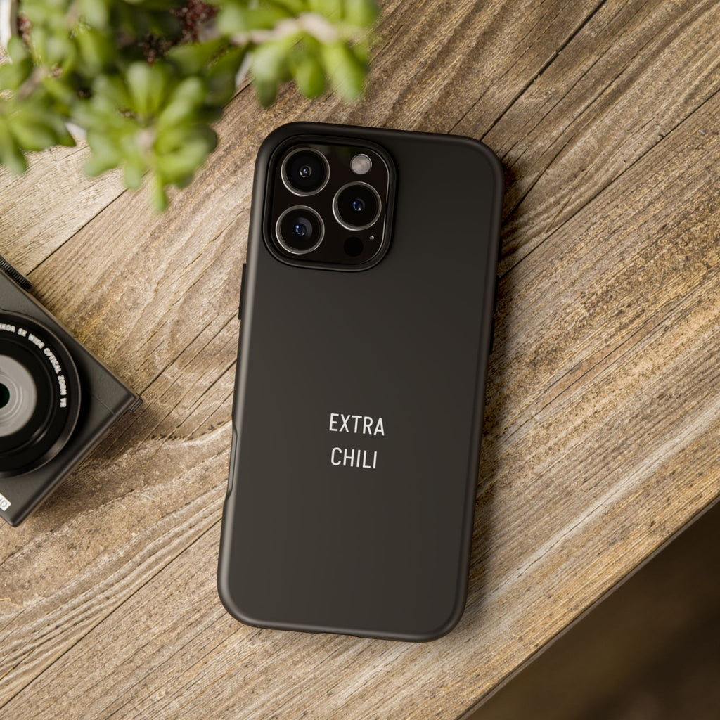 EXTRA CHILI Phone Case