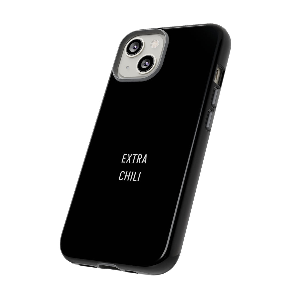 EXTRA CHILI Phone Case